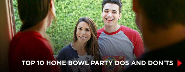 Top 10 Home Bowl Party Do's and Dont's